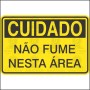 Cuidado - Não fume nesta área